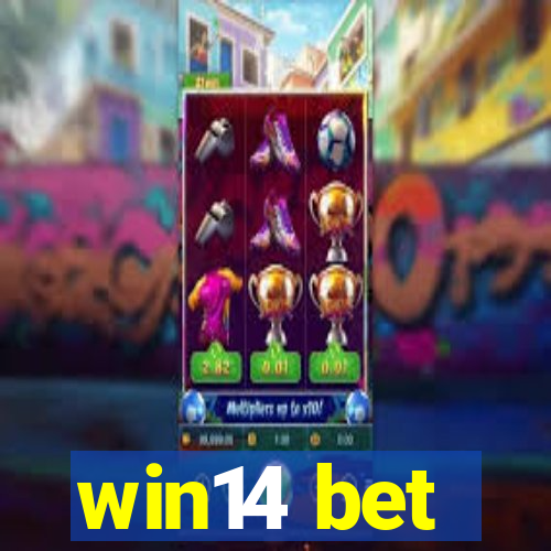 win14 bet